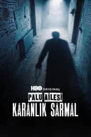 Palu Ailesi: Karanlık Sarmal