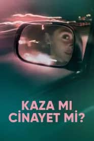 Kaza mı Cinayet mi?